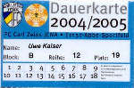 Dauerkarte 2004/05